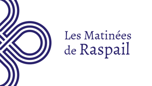 Les Matinées de Raspail